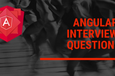 Angular Interview Questions